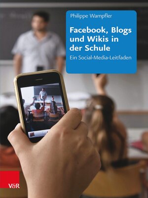 cover image of Facebook, Blogs und Wikis in der Schule